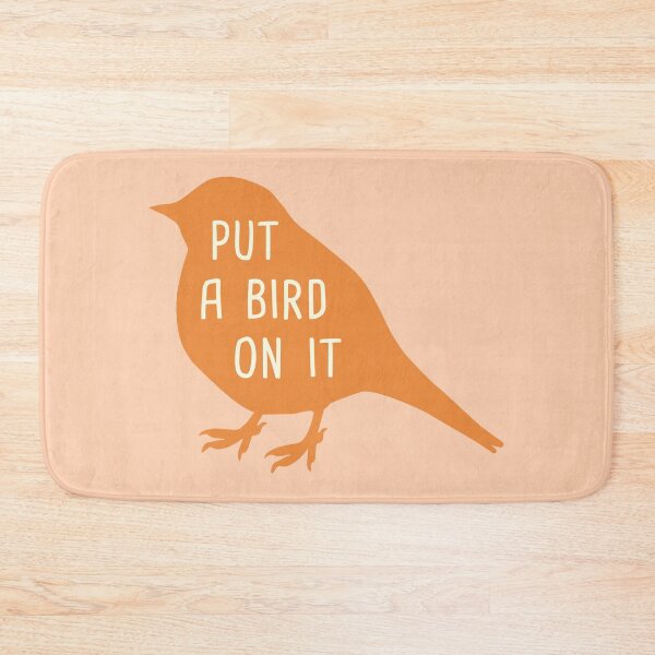 Item preview, Put a Bird On It - Clementine Edition designed and sold by MJayBrown.