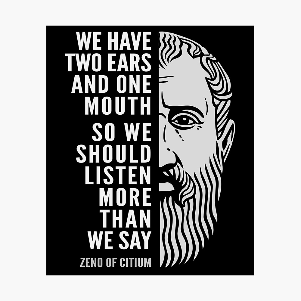 Zeno Of Citium Inspirational Stoicism Quote We Should Listen More Poster By Elvindantes Redbubble