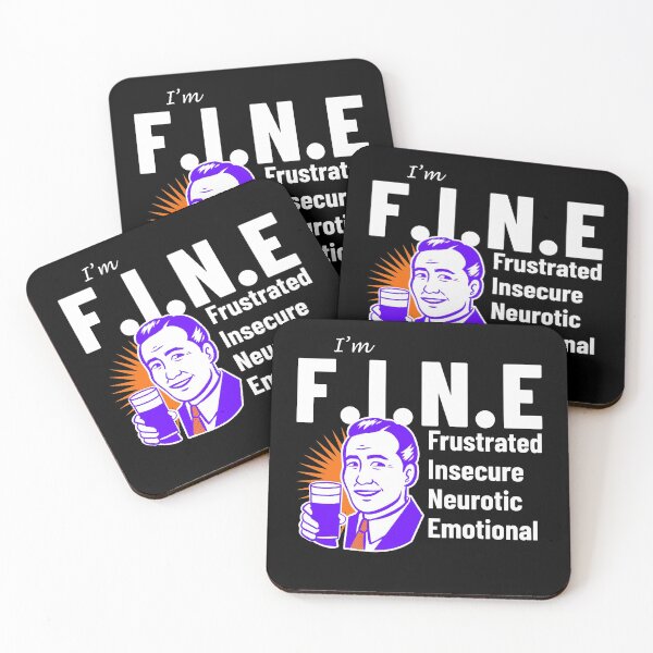 Item preview, FINE frustrated insecure neurotic emotional funny acronym designed and sold by Kray-Zee-Teez.