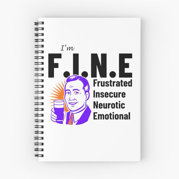 Item preview, FINE frustrated insecure neurotic emotional funny acronym designed and sold by Kray-Zee-Teez.