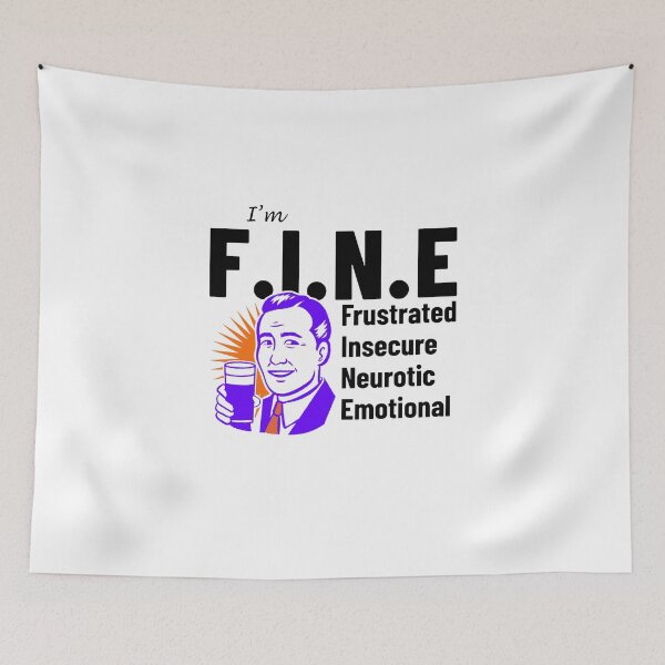 Item preview, FINE frustrated insecure neurotic emotional funny acronym designed and sold by Kray-Zee-Teez.