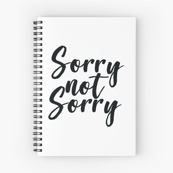 Item preview, Sorry Not Sorry designed and sold by ProjectX23.