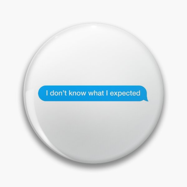 Item preview, I don't know what I expected designed and sold by textingtees.