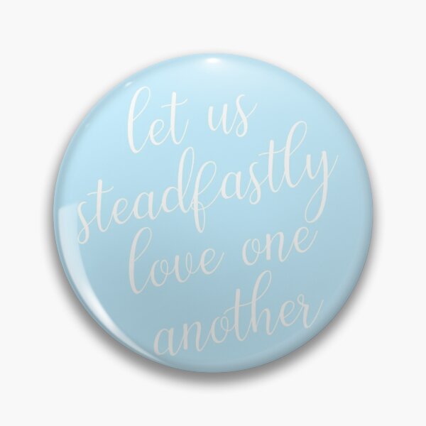 Item preview, let us steadfastly love one another designed and sold by cas’ curio.