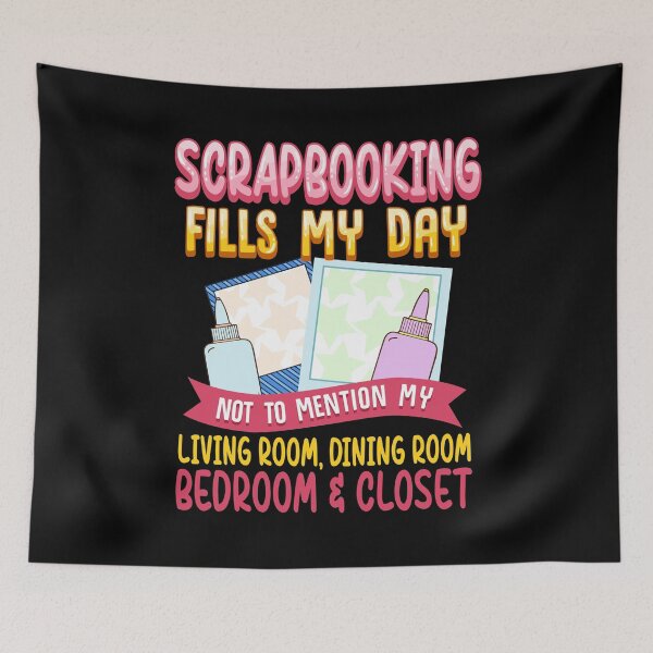 Item preview, Funny Scrapbooking Fills My Days My House & Life designed and sold by perfectpresents.