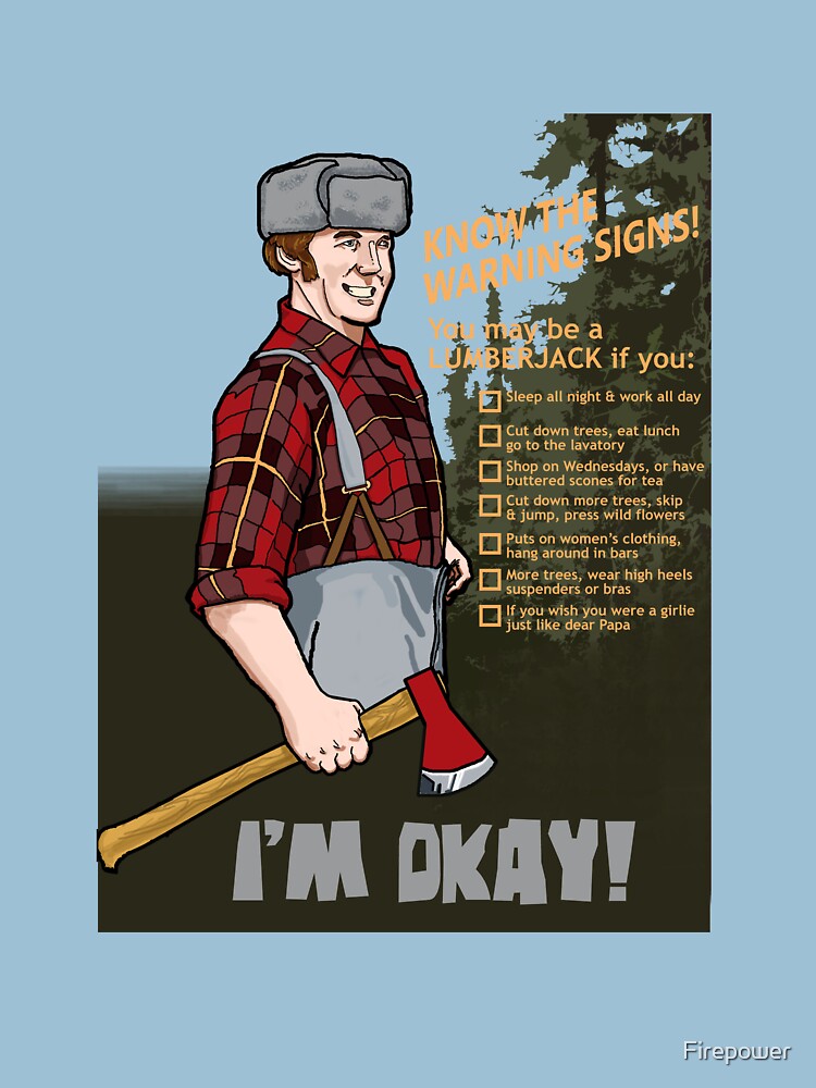 "Lumberjack warning!" Tshirt by Firepower Redbubble
