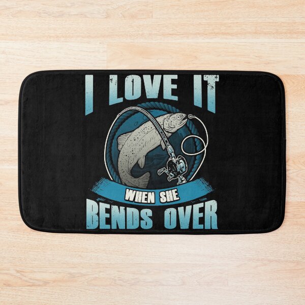 Item preview, I Love It When She Bends Over - Funny Fishing Lover - Fisherman Humor designed and sold by zenspired.