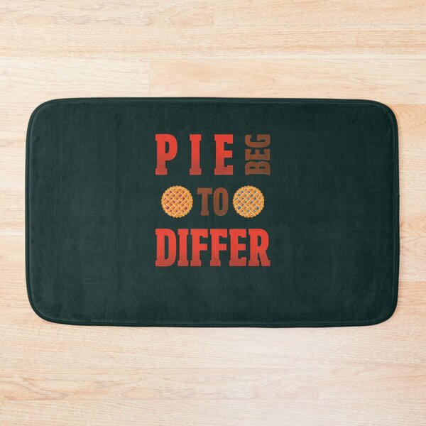 Item preview, Pie Beg To Differ designed and sold by AscendMerch.
