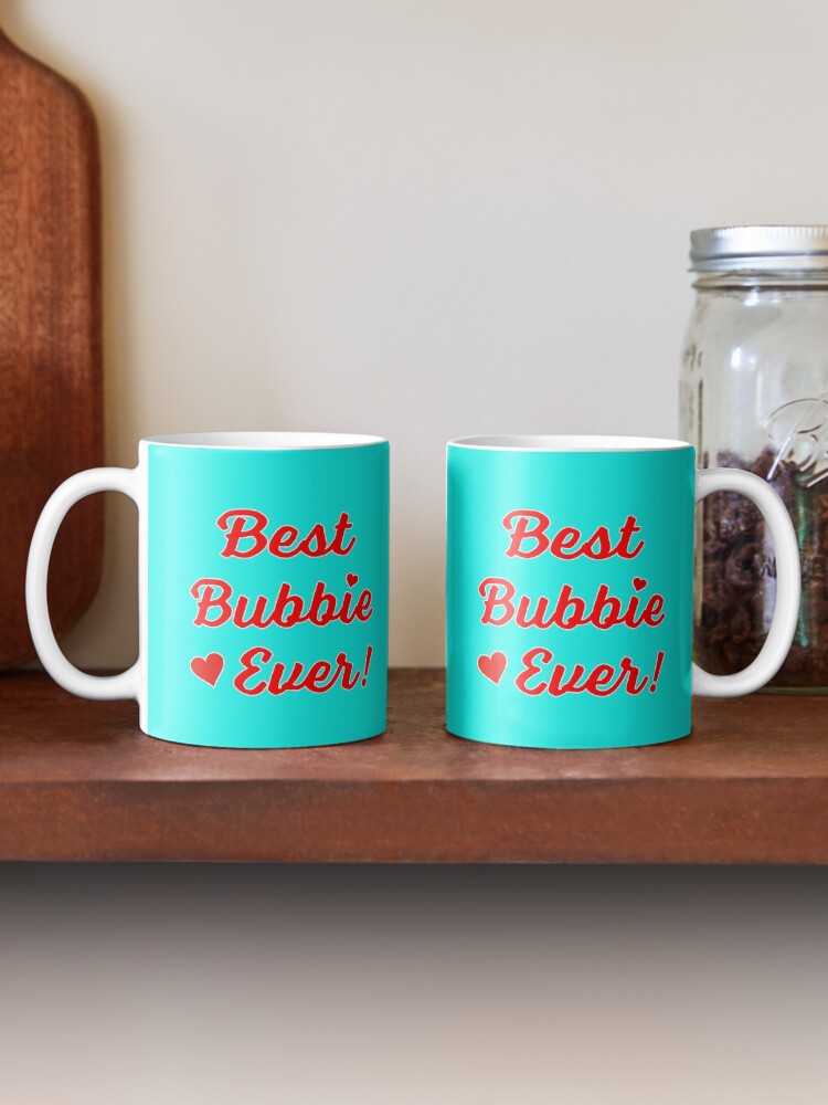 Thumbnail 2 of 6, Coffee Mug, Best Bubbie Ever Funny Valentine Mothers Day Gift. designed and sold by maxxexchange.