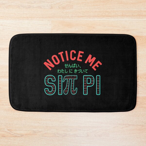 Item preview, Notice Me Sin Pi Funny Anime Pi Day Senpai designed and sold by perfectpresents.