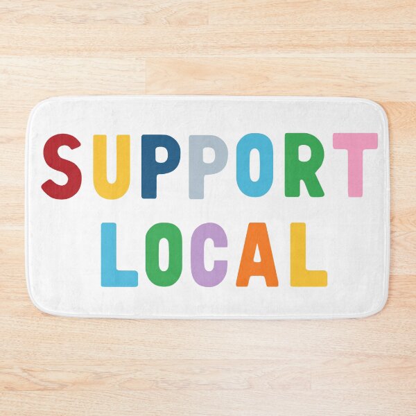 Item preview, Support Local designed and sold by ProjectM.