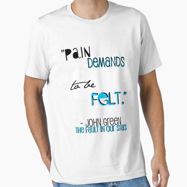 Item preview, the fault in our stars quote shirt designed and sold by stephondorf.