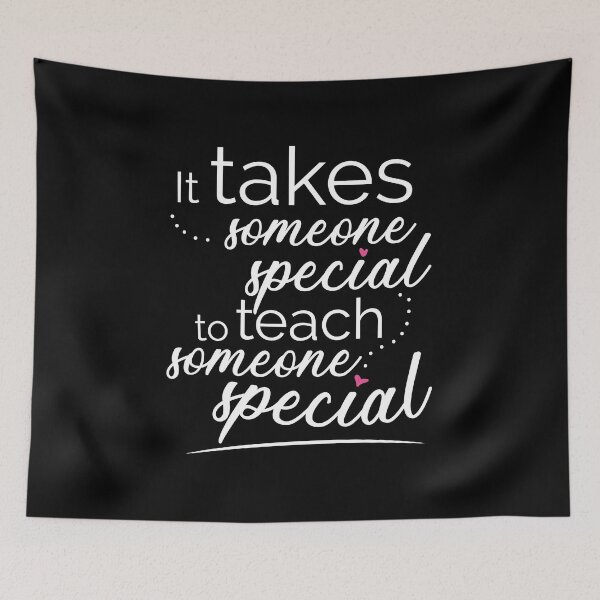 Item preview, It Takes Someone Special To Teach Someone Special  designed and sold by Pam Larmore.