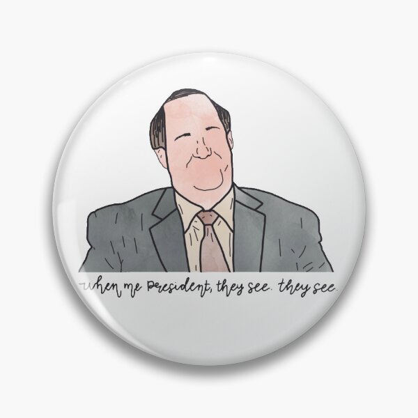 Item preview, When me become president, they see. designed and sold by beccanix.