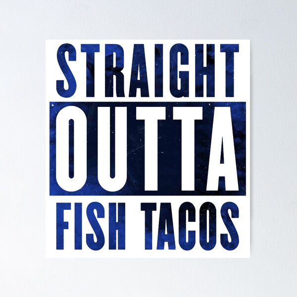 Item preview, Fish Tacos | Straight Outta Fish Tacos | White Apparel designed and sold by PureCreations.