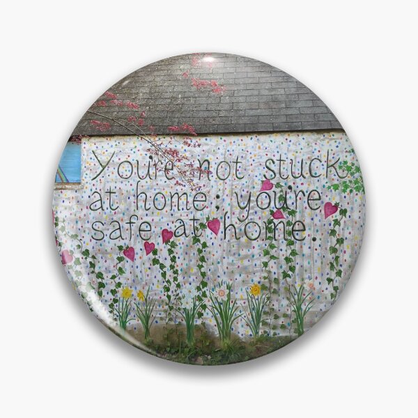 Item preview, "You're not stuck at home; you're safe at home" from a mural on concrete garage wall designed and sold by NancyIllman.