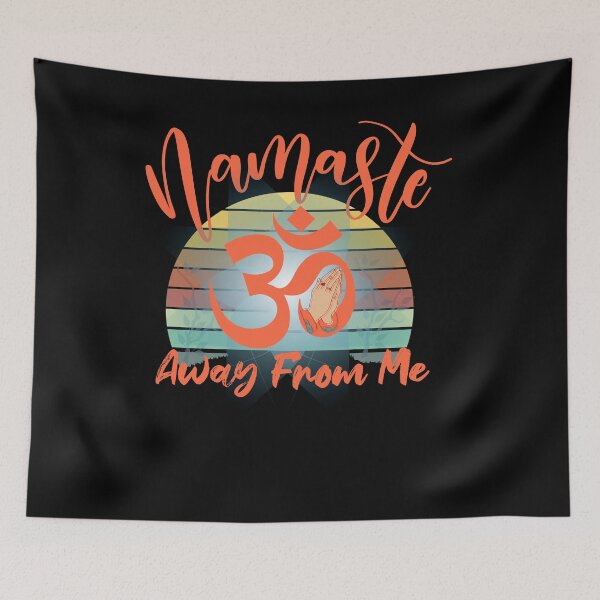 Item preview, Namaste away from me designed and sold by mwjupiter9999.