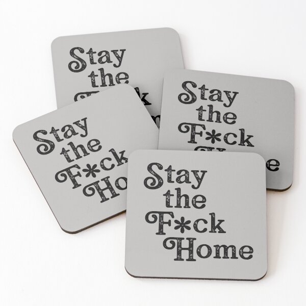 Item preview, Stay the F*ck Home designed and sold by NobleTeeShop.