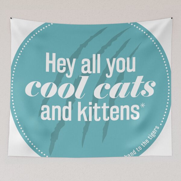 Item preview, Hey all you cool cats and kittens - teal designed and sold by NakedLightBulb.