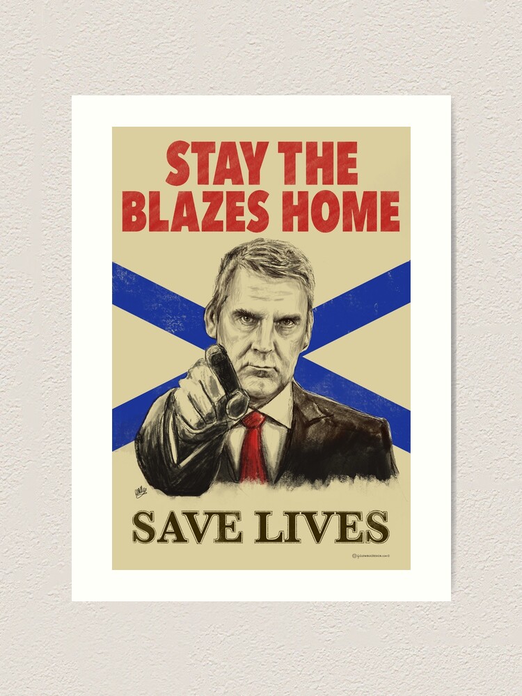 Alternate view of Stay the Blazes Home Poster Art Art Print