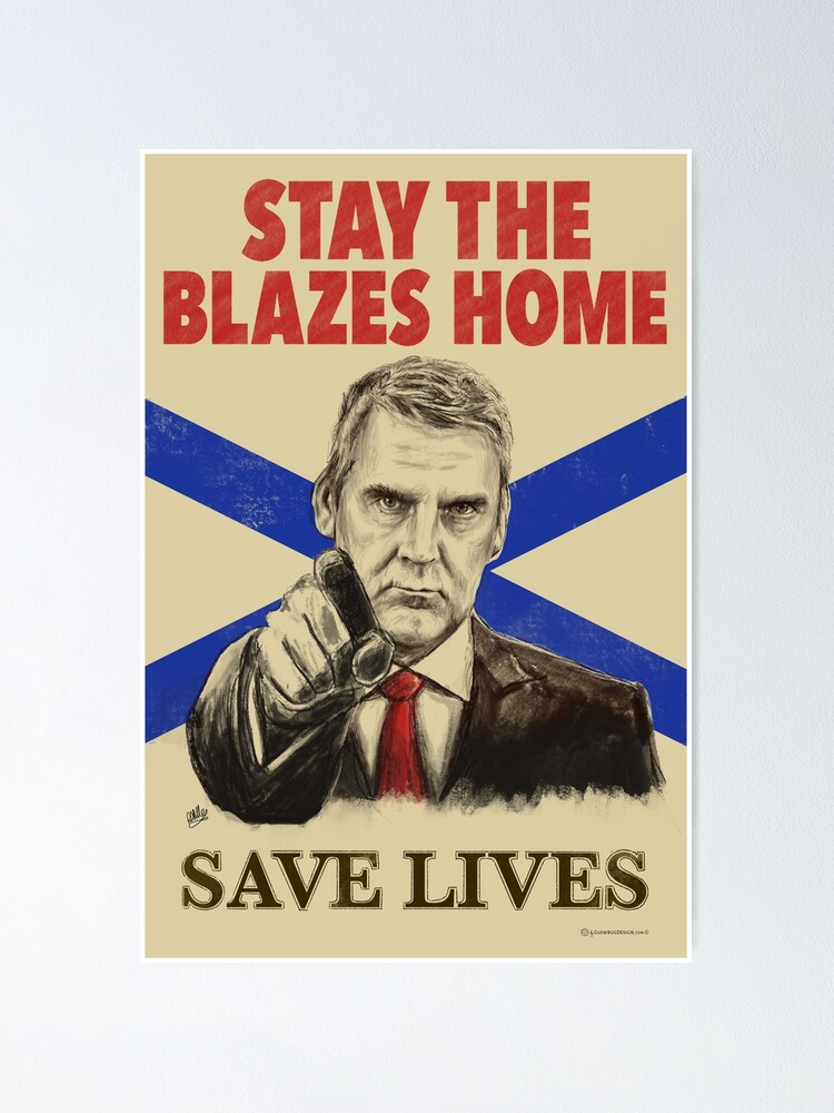 Alternate view of Stay the Blazes Home Poster Art Poster