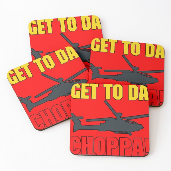 Item preview, Get To Da Choppa! designed and sold by DoctorParanoid.