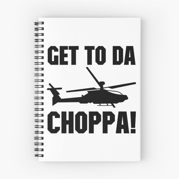 Item preview, Get To Da Choppa! designed and sold by DoctorParanoid.