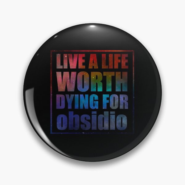 Item preview, Live a life worth dying for. Obsidio designed and sold by literarylifeco.