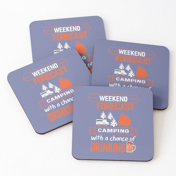 Item preview, Weekend Forecast Camping With A Chance of Drinking designed and sold by fantasyy.
