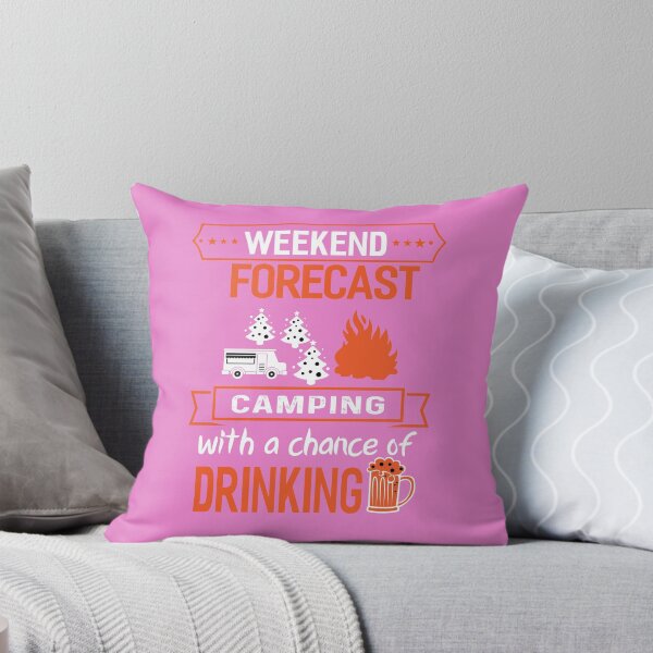 Item preview, Weekend Forecast Camping With A Chance of Drinking designed and sold by fantasyy.