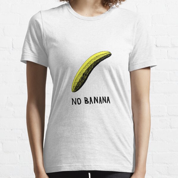 No Banana Essential T-Shirt