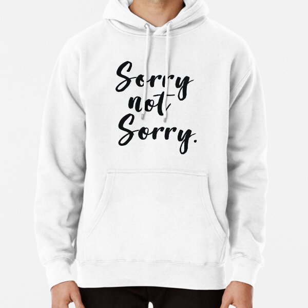 ブランド一覧 | ワールド オンラインストア Not Sorry Hoodies & Sweatshirts for Sale | Redbubble ミュージシャン