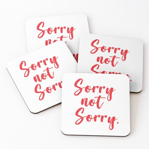 Item preview, Sorry Not Sorry designed and sold by ProjectX23.