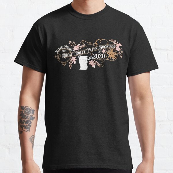 Never Forget... Classic T-Shirt