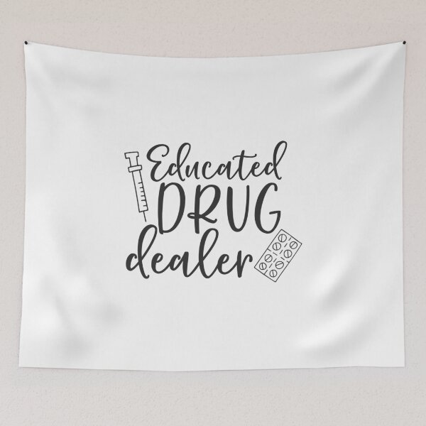 Item preview, Educated Drug dealer - gift for nurse  designed and sold by mochiron.