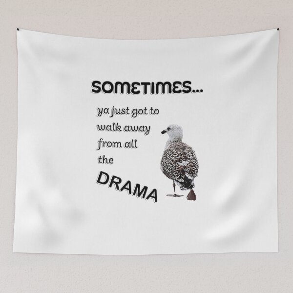Item preview, Sometimes...ya just got to walk away from all the drama designed and sold by With My Hands By K.