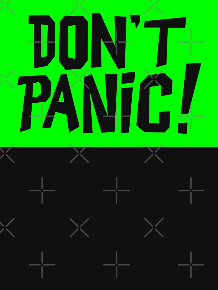 NDVH Don't Panic - Green 2 H2G2 by nikhorne
