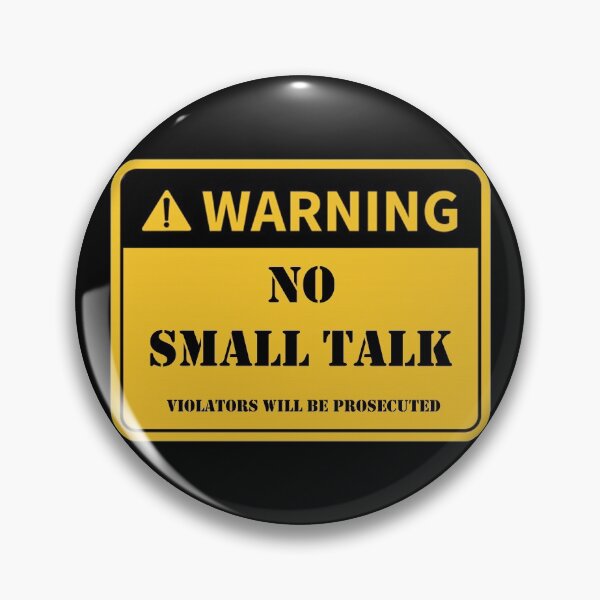Item preview, NO SMALL TALK designed and sold by sreesha.