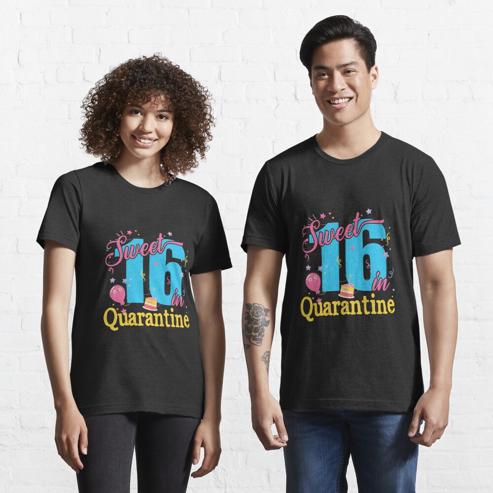 Sweet 16 In Quarantine \