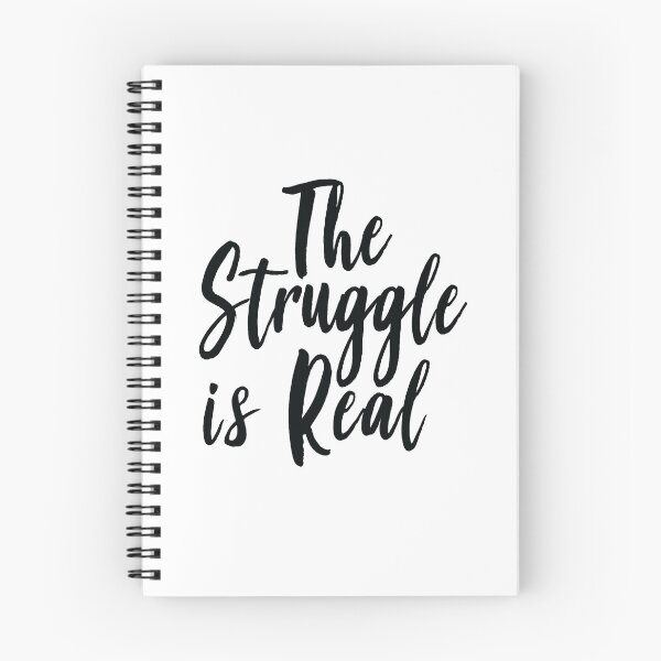 Item preview, The Struggle Is Real designed and sold by ProjectX23.