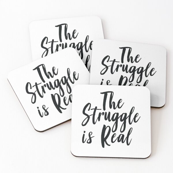 Item preview, The Struggle Is Real designed and sold by ProjectX23.