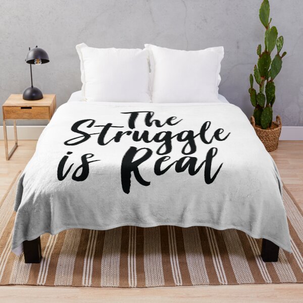 Item preview, The Struggle Is Real designed and sold by ProjectX23.