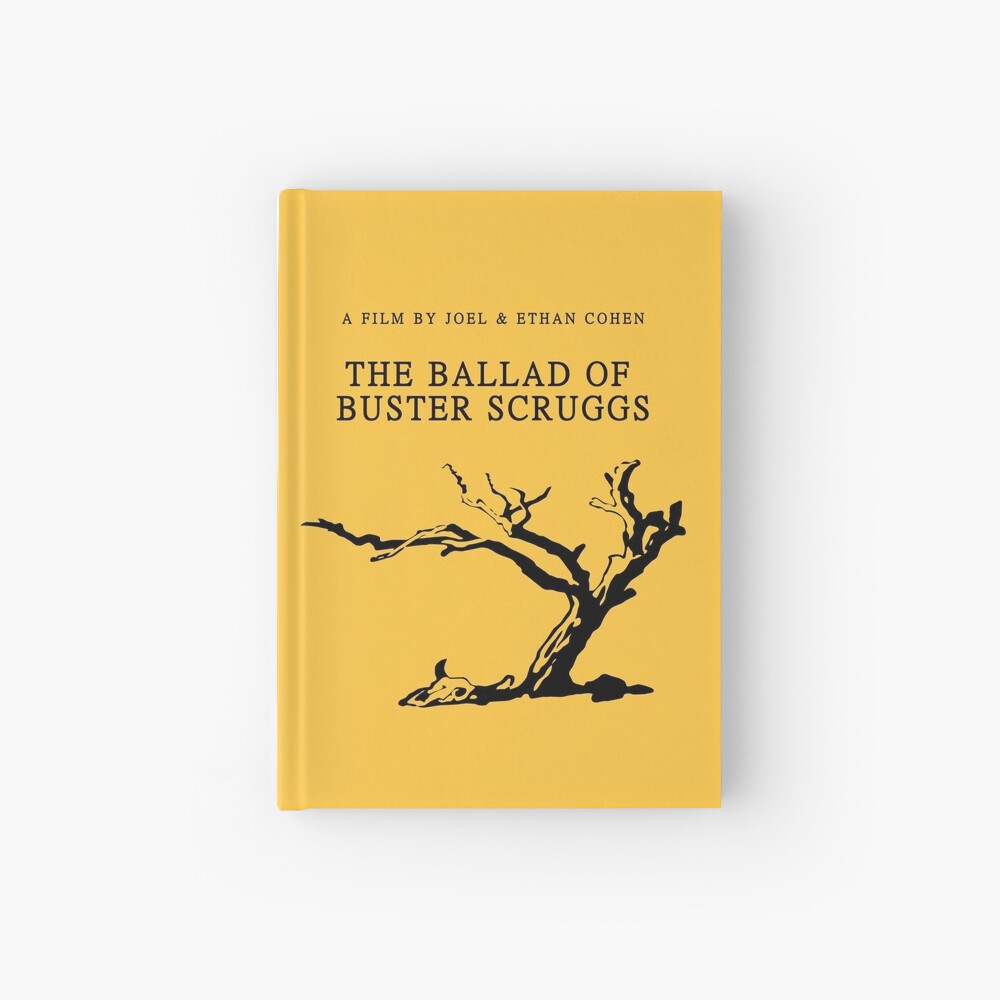 "THE BALLAD OF BUSTER SCRUGGS" Hardcover Journal for Sale by JoeRusconi