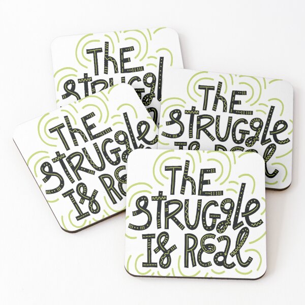 Item preview, The Struggle Is Real designed and sold by ProjectX23.