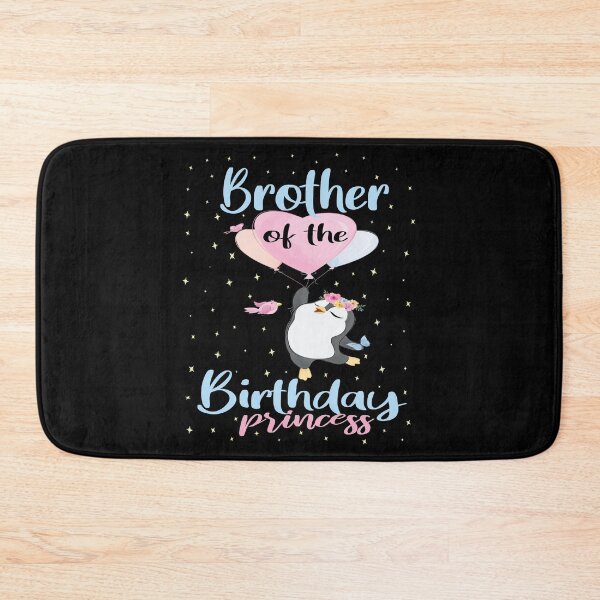 Item preview, Brother Of The Birthday Princess Penguin Girls B-day Party print designed and sold by Grabitees.