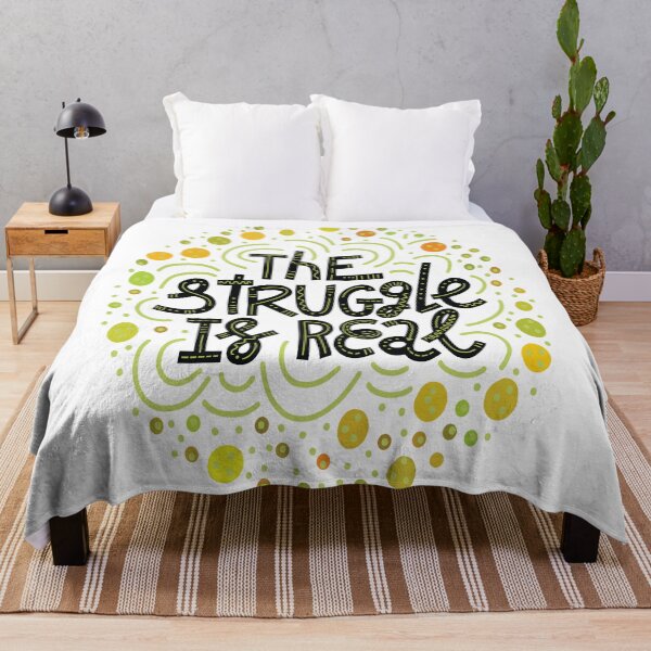 Item preview, The Struggle Is Real designed and sold by ProjectX23.