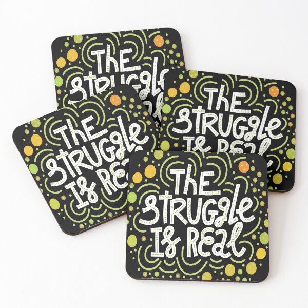 Item preview, The Struggle Is Real designed and sold by ProjectX23.