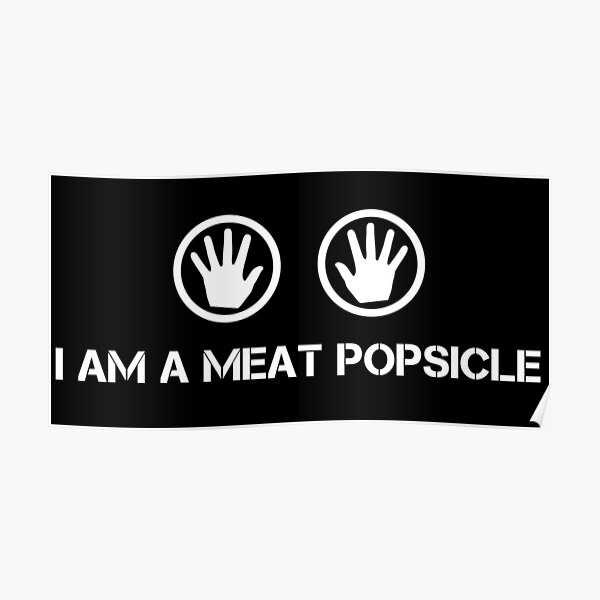 Meat Popsicle Posters Redbubble