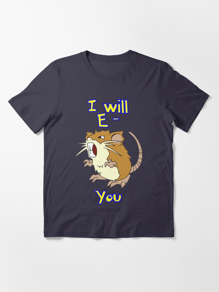 Alternate view of I will E-Raticate you!! Essential T-Shirt