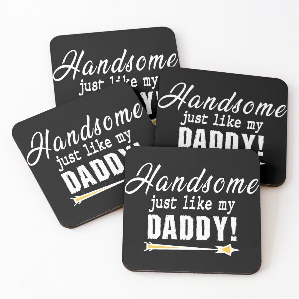 Item preview, Handsome Just Like My Daddy designed and sold by SmartStyle.